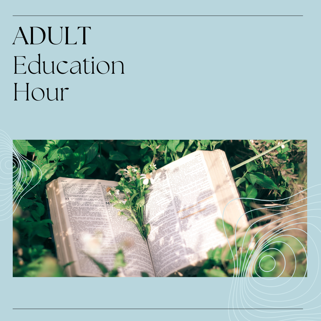 Adult Education Hour
